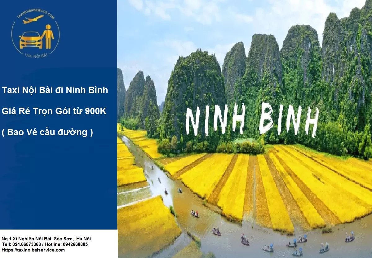 Taxi Nội Bài đi Ninh Bình Giá Rẻ